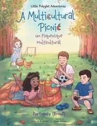 bokomslag A Multicultural Picnic / Um Piquenique Multicultural - Portuguese (Brazil) Edition
