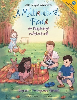 bokomslag A Multicultural Picnic / Um Piquenique Multicultural - Bilingual English and Portuguese (Brazil) Edition