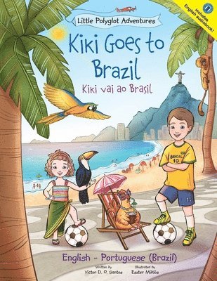 bokomslag Kiki Goes to Brazil / Kiki Vai Ao Brasil - Bilingual English and Portuguese (Brazil) Edition