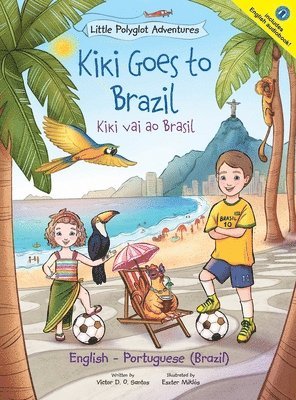 bokomslag Kiki Goes to Brazil / Kiki Vai Ao Brasil - Bilingual English and Portuguese (Brazil) Edition