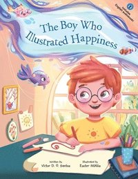 bokomslag Boy Who Illustrated Happiness