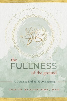 The Fullness of the Ground 1