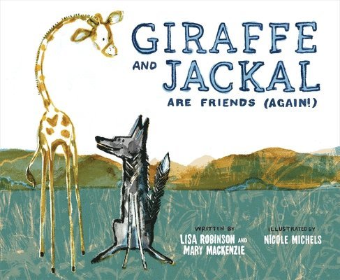 Giraffe and Jackal Are Friends (Again!) 1