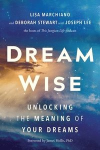 bokomslag Dream Wise: Unlocking the Meaning of Your Dreams