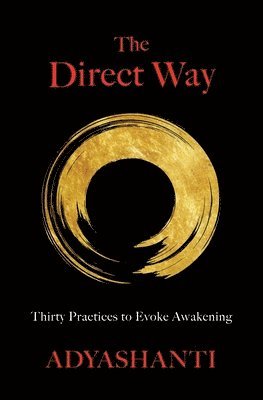 Adyashanti - Direct Way, Häftad