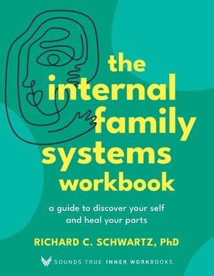 bokomslag The Internal Family Systems Workbook