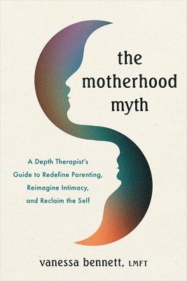 bokomslag Motherhood Myth