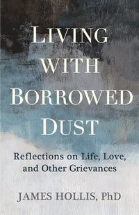 bokomslag Living with Borrowed Dust