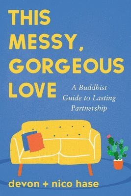 bokomslag This Messy, Gorgeous Love