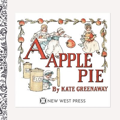 Kate Greenaway - Apple Pie, Häftad