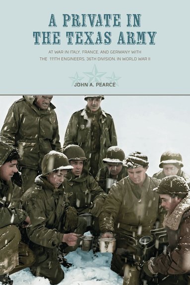 John A. Pearce - Private in the Texas Army, Häftad
