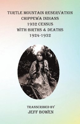 bokomslag Turtle Mountain Reservation Chippewa Indians 1932 Census