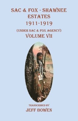 bokomslag Sac & Fox - Shawnee Estates 1911-1919