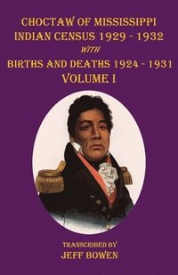 bokomslag Choctaw of Mississippi Indian Census 1929-1932