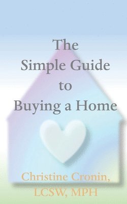 The Simple Guide to Buying a Home 1