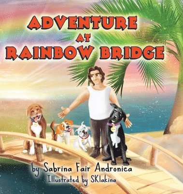 Adventure At Rainbow Bridge 1