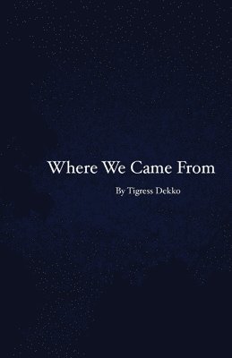 Where We Came From 1