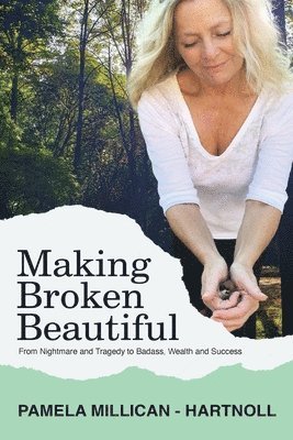 Making Broken Beautiful 1