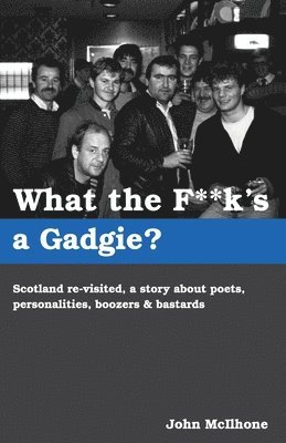 What the F**k's a Gadgie? 1