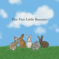 bokomslag The Five Little Bunnies