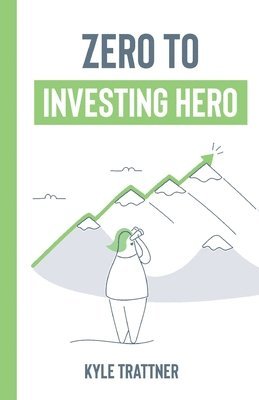 bokomslag Zero to Investing Hero