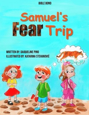Samuel's Fear Trip 1