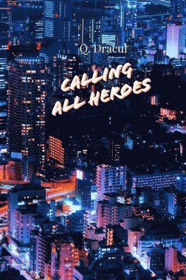 Calling All Heroes 1