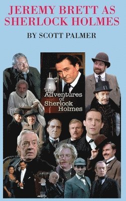 Scott Palmer, Scott V. Palmer, V. Palmer, Scott - Jeremy Brett as Sherlock Holmes, Inbunden