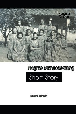 Negres, Menaces, Sang- Short Story 1