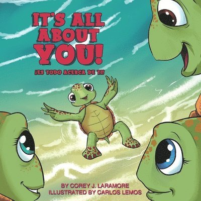 Corey J. Laramore - It's All About You!: ¡Es todo acerca de usted!, Häftad