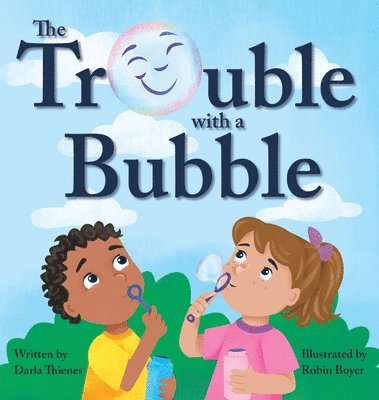 The Trouble with a Bubble 1