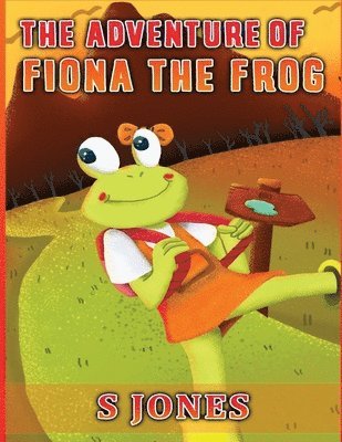 bokomslag Adventure of Fiona The Frog