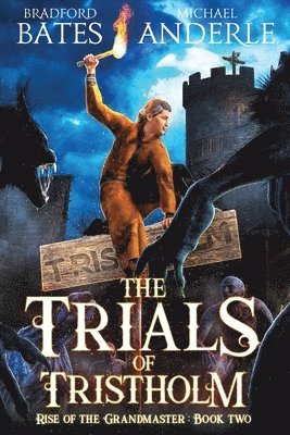 The Trials of Tristholm 1