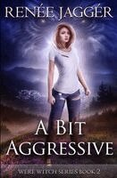 Renée Jaggér - Bit Aggressive, Häftad. Tillgänglighet: Lägg i varukorg