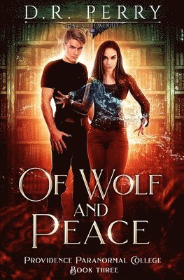 D R Perry - Of Wolf and Peace, Häftad