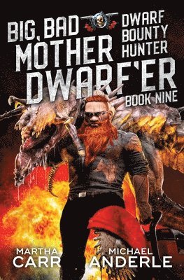 Big, Bad Mother Dwarf'er 1