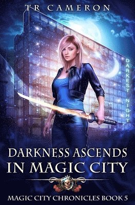 bokomslag Darkness Ascends in Magic City