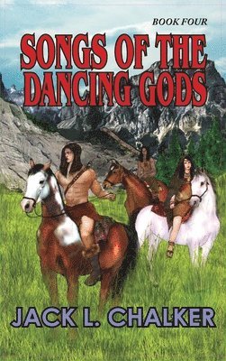 Jack L. Chalker - Songs of the Dancing Gods (Dancing Gods: Book Four), Inbunden