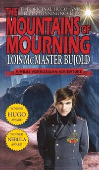 bokomslag Mountains of Mourning-A Miles Vorkosigan Hugo and Nebula Winning Novella