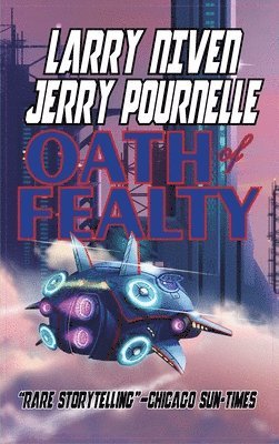 Larry Niven, Jerry Pournelle - Oath of Fealty, Inbunden