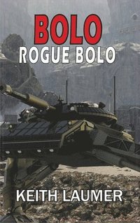 bokomslag Bolo: Rogue Bolo