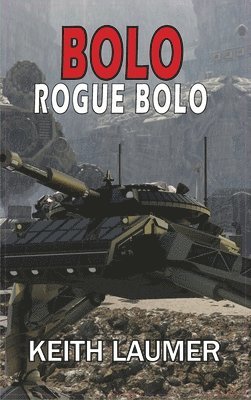 bokomslag Bolo: Rogue Bolo