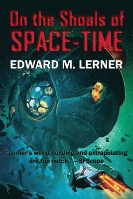 Edward M Lerner - On the Shoals of Space-Time, Häftad