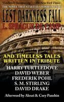 L Sprague De Camp, Harry Turtledove, S M Stirling - Lest Darkness Fall and Timeless Tales Told in Tribute, Inbunden