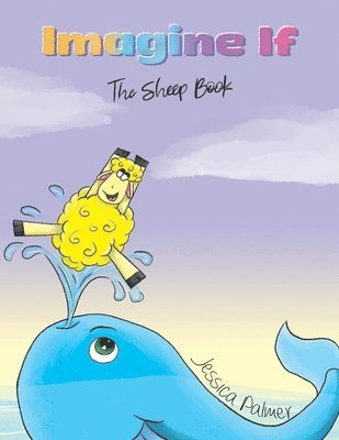 Jessica Palmer - Imagine If, Häftad