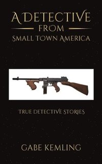 bokomslag A Detective from Small Town America