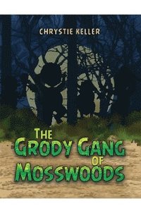 bokomslag Grody Gang of Mosswoods