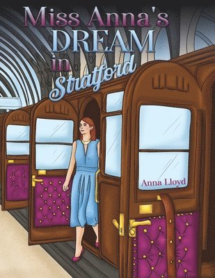 Miss Anna's Dream in Stratford 1