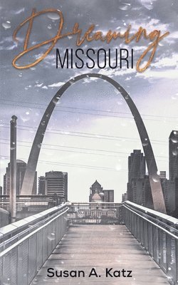 bokomslag Dreaming Missouri