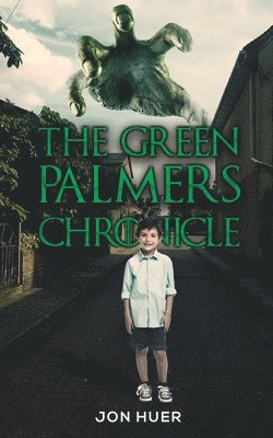 Jon Huer - Green Palmers Chronicle, Häftad